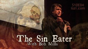 The Sin Eater With Bob Mills